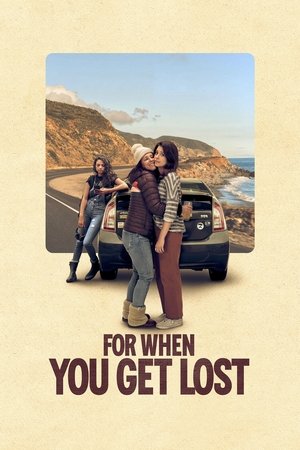 Watch Free For When You Get Lost (2024)
