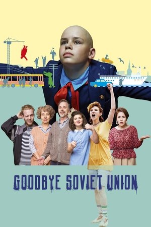 Watch Free Goodbye Soviet Union (2020)