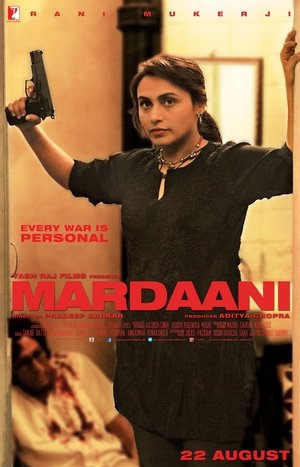 Watch Free Mardaani (2014)