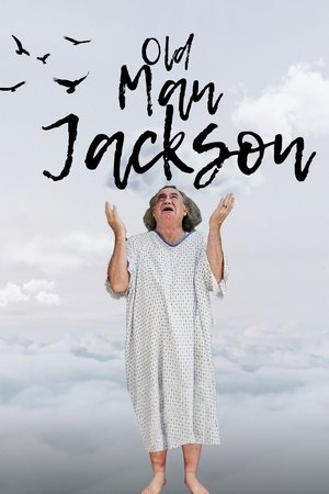 Watch Free Old Man Jackson (2023)