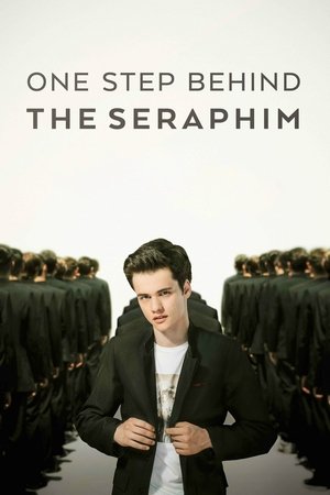 Watch Free One Step Behind the Seraphim (2017)
