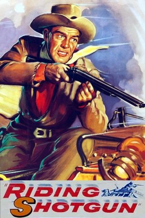 Watch Free Riding Shotgun (1954)