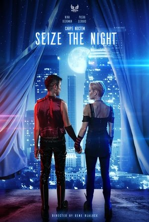 Watch Free Seize the Night (2022)