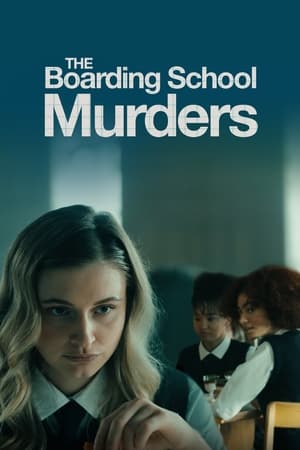 Watch Free The Boarding School Murders (2024)