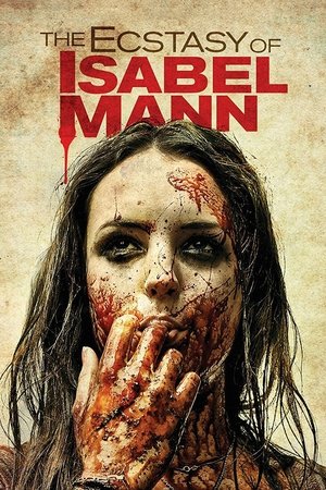 Watch Free The Ecstasy of Isabel Mann (2012)