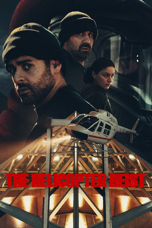 Watch Free The Helicopter Heist (2024)