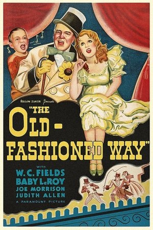 Watch Free The Old Fashioned Way (1934)