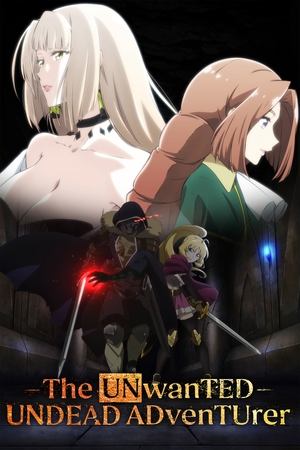 Watch Free The Unwanted Undead Adventurer (2024)