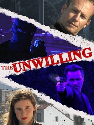 Watch Free The Unwilling (2007)