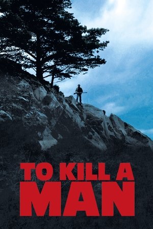 Watch Free To Kill a Man (2014)