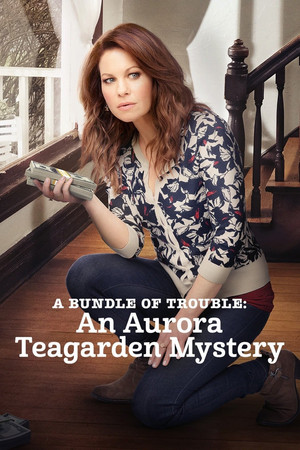 Watch Free A Bundle of Trouble: An Aurora Teagarden Mystery (2017)