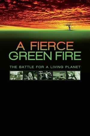 Watch Free A Fierce Green Fire (2012)