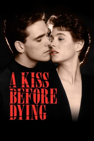 Watch Free A Kiss Before Dying (1991)
