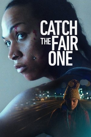 Watch Free Catch the Fair One (2021)