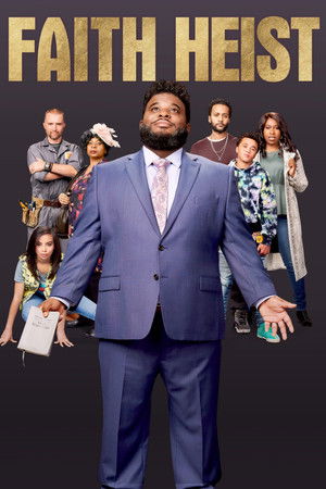 Watch Free Faith Heist (2021)