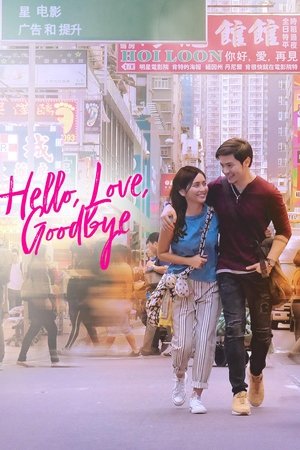 Watch Free Hello, Love, Goodbye (2019)