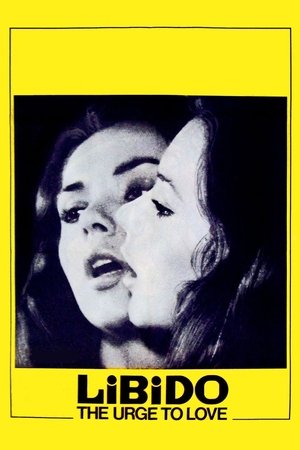 Watch Free Libido: The Urge to Love (1971)