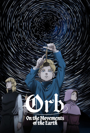 Watch Free Orb On the Movements of the Earth (2024-)