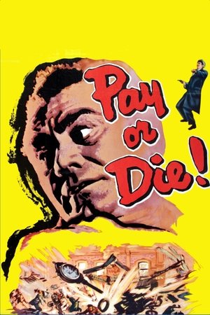Watch Free Pay or Die! (1960)