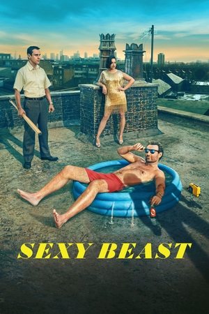 Watch Free Sexy Beast (2024-)