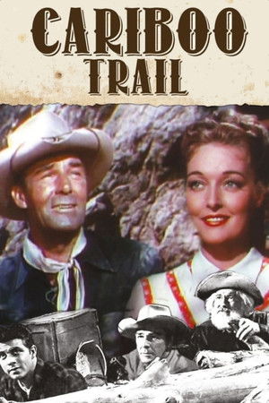Watch Free The Cariboo Trail (1950)