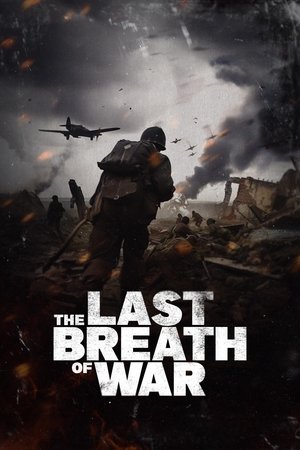 Watch Free The Last Breath of War (2025)