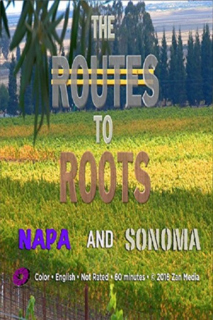 Watch Free The Routes to Roots: Napa and Sonoma (2016)