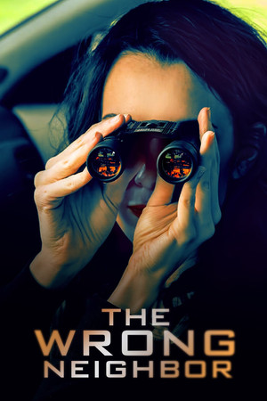 Watch Free The Wrong Neighbor (2017)