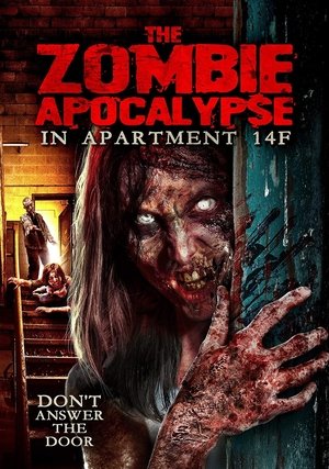 Watch Free The Zombie Apocalypse in Apartment 14F (2019)