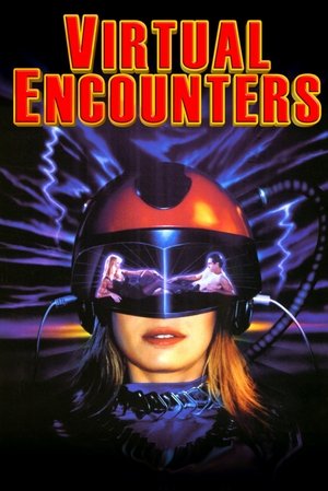 Watch Free Virtual Encounters (1996)