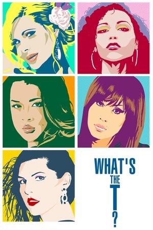 Watch Free Whats the T? (2012)