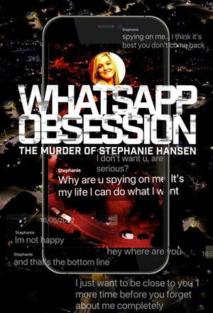 Watch Free WhatsApp Obsession: The Murder of Stephanie Hansen (2026)