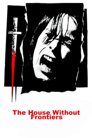 Watch Free The House Without Frontiers (1972)