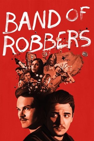 Watch Free Band of Robbers (2015)
