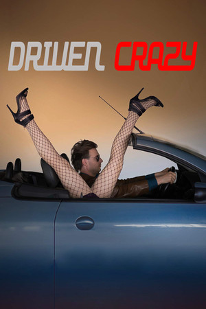 Watch Free Driven Crazy (2020)