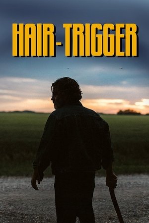 Watch Free Hair Trigger (2022)