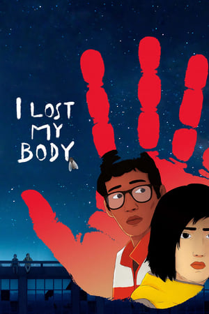 Watch Free I Lost My Body (2019)