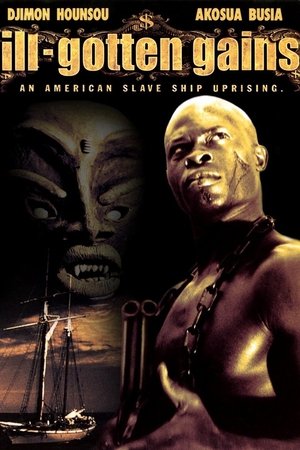 Watch Free Ill Gotten Gains (1997)