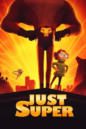 Watch Free Just Super (2022)
