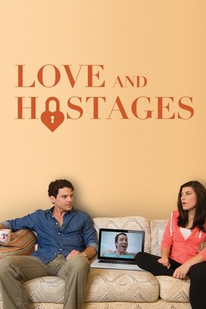 Watch Free Love and Hostages (2016)
