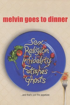 Watch Free Melvin Goes to Dinner (2003)