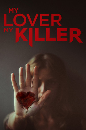 Watch Free My Lover, My Killer (2021-)