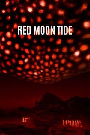 Watch Free Red Moon Tide (2020)