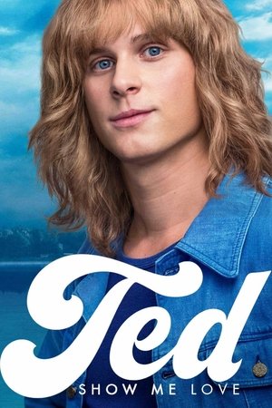 Watch Free Ted Show Me Love (2018)