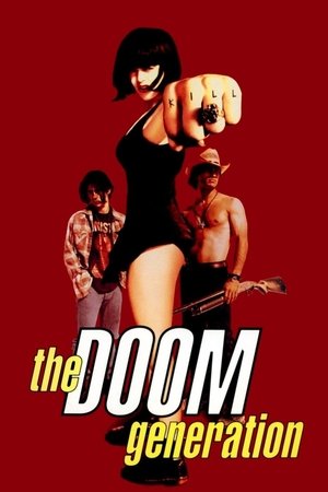 Watch Free The Doom Generation (1995)
