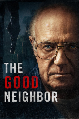 Watch Free The Good Neighbor (2016)
