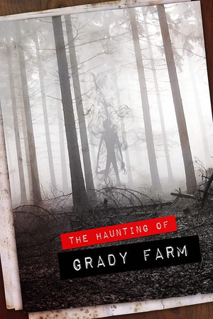 Watch Free The Haunting of Grady Farm (2019)