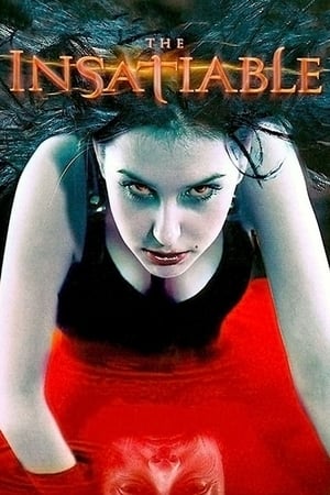Watch Free The Insatiable (2006)