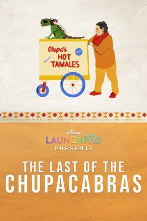 Watch Free The Last of the Chupacabras (2021)