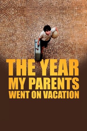 Watch Free The Year My Parents Went on Vacation (2006)